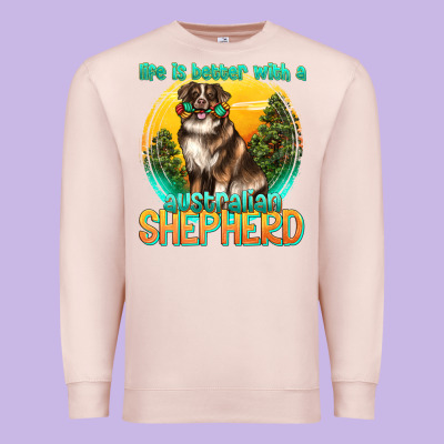 Premium Sweatshirt life is better with a australian shepherd