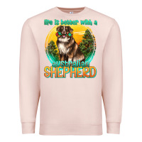 Pale Pink life is better with a australian shepherd Premium Sweatshirt - texasbilliewilder