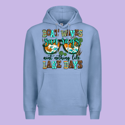 Boat Waves Sun Rays Aint Nothing Like Lake Days Premium Hoodie Designed By Adodesignshop
