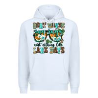 White boat waves sun rays aint nothing like lake days Premium Hoodie - AdoDesignShop