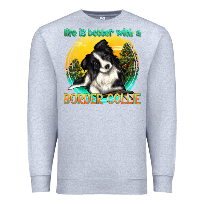 Life Is Better With A Border Collie Premium Sweatshirt by texasbilliewilder | Teevron