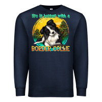 Navy life is better with a border collie Premium Sweatshirt - texasbilliewilder