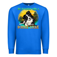 True Royal life is better with a border collie Premium Sweatshirt - texasbilliewilder