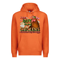 Carrot i can buy myself chickens i can hatch my own eggs Premium Hoodie - JahusDesignShop