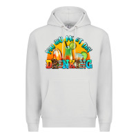 Dove Grey you  had me at day drınkıng Premium Hoodie - AdoDesignShop