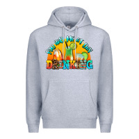 Heather Grey you  had me at day drınkıng Premium Hoodie - AdoDesignShop