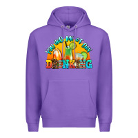 Purple you  had me at day drınkıng Premium Hoodie - AdoDesignShop