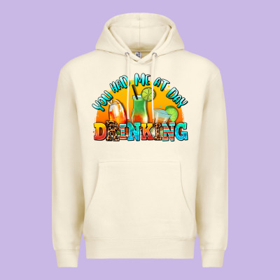 You  Had Me At Day Drınkıng Premium Hoodie Designed By Adodesignshop