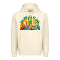 Sandshell you  had me at day drınkıng Premium Hoodie - AdoDesignShop