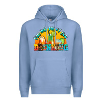 Colony Blue you  had me at day drınkıng Premium Hoodie - AdoDesignShop