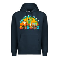 Navy you  had me at day drınkıng Premium Hoodie - AdoDesignShop
