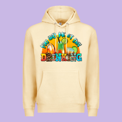 You  Had Me At Day Drınkıng Premium Hoodie Designed By Adodesignshop