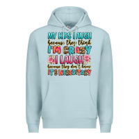 Blue Mist my kids laugh because they think i'm crazy Premium Hoodie - JahusDesignShop