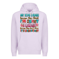 Lilac my kids laugh because they think i'm crazy Premium Hoodie - JahusDesignShop