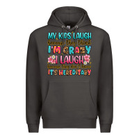 Smoke my kids laugh because they think i'm crazy Premium Hoodie - JahusDesignShop