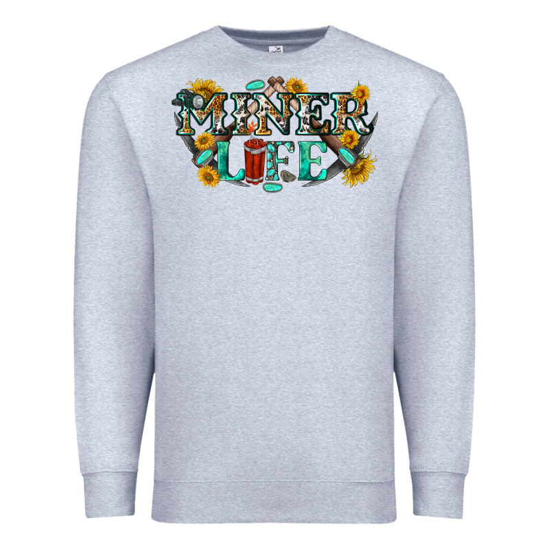 Miner Life Premium Sweatshirt by texasbilliewilder | Teevron