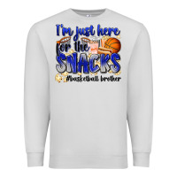 Dove Grey i'm just here for the snacks #basketball brother Premium Sweatshirt - Zillion Design Studio