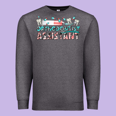 Premium Sweatshirt orthodontist assistant