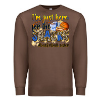 Chestnut im just here for the snacks basketball sister Premium Sweatshirt - Zillion Design Studio