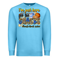 Ocean Blue im just here for the snacks basketball sister Premium Sweatshirt - Zillion Design Studio