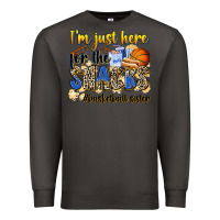 Smoke im just here for the snacks basketball sister Premium Sweatshirt - Zillion Design Studio