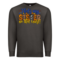 Smoke that s my sister on that court Premium Sweatshirt - Zillion Design Studio