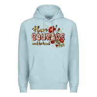 Blue Mist have courage and be kind Premium Hoodie - JahusDesignShop