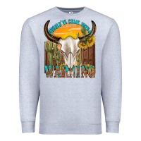 Heather Grey shouldve come with a warning Premium Sweatshirt - texasbilliewilder