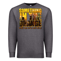 Charcoal Heather something in the orange western Premium Sweatshirt - texasbilliewilder