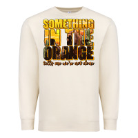 Sandshell something in the orange western Premium Sweatshirt - texasbilliewilder