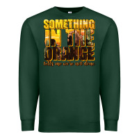 Sports Green something in the orange western Premium Sweatshirt - texasbilliewilder