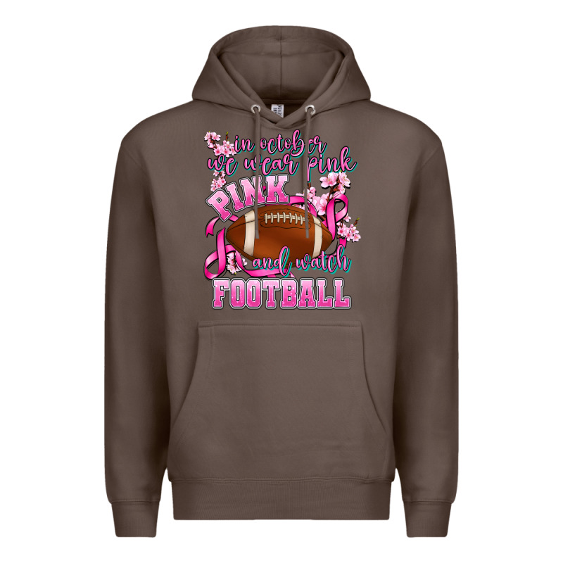 In October We Wear Pink And Watch Football Premium Hoodie by AdoDesignShop | Teevron