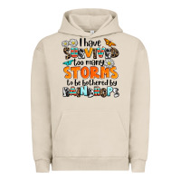 Pigment French Oak i have survived to may storms to be bothered by ra Urban Hoodie - AdoDesignShop