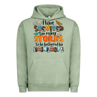 Pigment Oil Green i have survived to may storms to be bothered by ra Urban Hoodie - AdoDesignShop