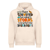 Sandshell i have survived to may storms to be bothered by ra Urban Hoodie - AdoDesignShop