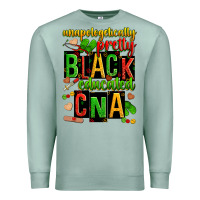 Seafoam unapologetically pretty black and educated cna zillion Premium Sweatshirt - Zillion Design Studio