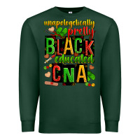 Sports Green unapologetically pretty black and educated cna zillion Premium Sweatshirt - Zillion Design Studio