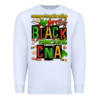 White unapologetically pretty black and educated cna zillion Premium Sweatshirt - Zillion Design Studio