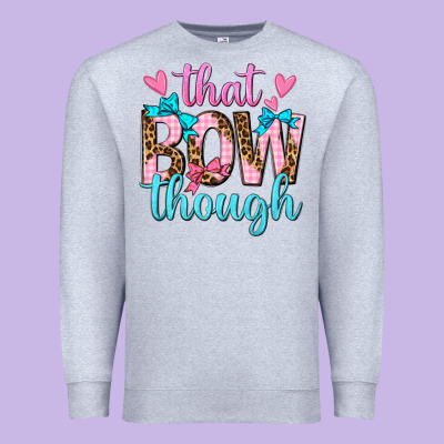Premium Sweatshirt that bow though