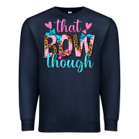 Navy that bow though Premium Sweatshirt - texasbilliewilder