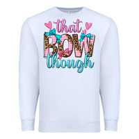 White that bow though Premium Sweatshirt - texasbilliewilder