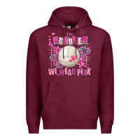 Burgundy in october we wear pink volleyball Premium Hoodie - AdoDesignShop