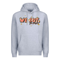 Heather Grey we out teacher Premium Hoodie - JahusDesignShop