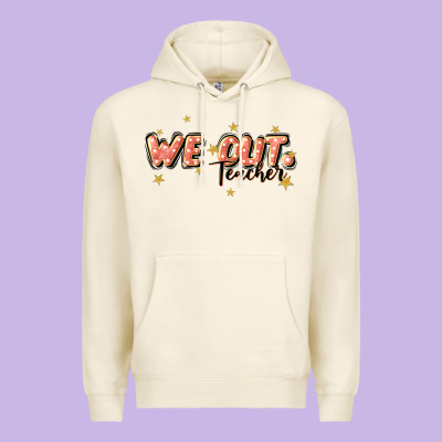We Out Teacher Premium Hoodie Designed By Jahusdesignshop