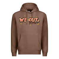 Chestnut we out teacher Premium Hoodie - JahusDesignShop