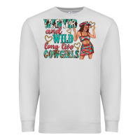 Dove Grey wanted and wild long live cowgirls Premium Sweatshirt - texasbilliewilder