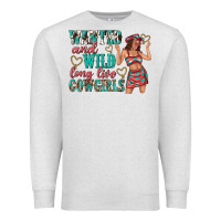 Oatmeal Heather wanted and wild long live cowgirls Premium Sweatshirt - texasbilliewilder
