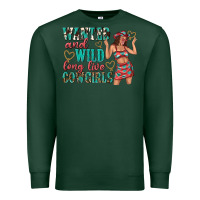 Sports Green wanted and wild long live cowgirls Premium Sweatshirt - texasbilliewilder