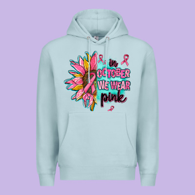 Sunflower In October We Wear Pink Premium Hoodie Designed By Adodesignshop