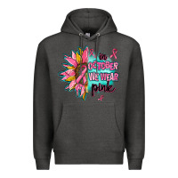 Charcoal Heather sunflower in october we wear pink Premium Hoodie - AdoDesignShop